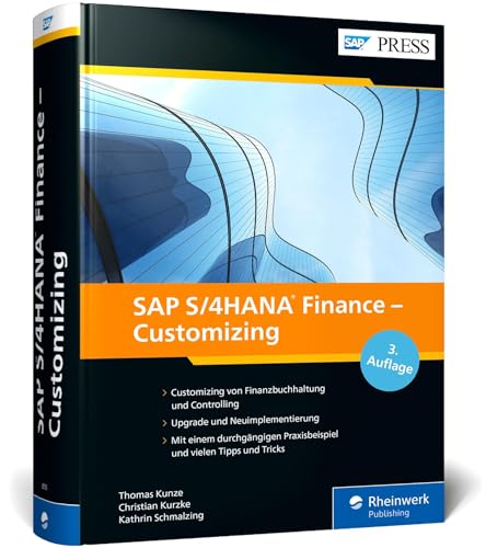 SAP S/4HANA Finance – Customizing: SAP S/4HANA für FI/CO implementieren und optimal nutzen – Ausgabe 2022 (SAP PRESS) von SAP Press