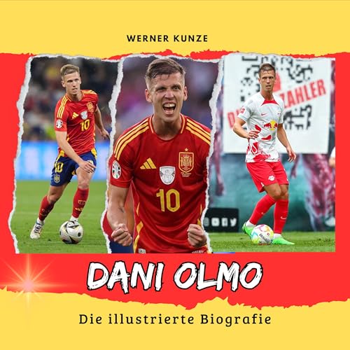 Dani Olmo: Die illustrierte Biografie von 27 Amigos
