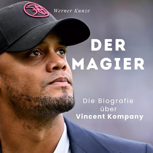 Der Magier: Die Biografie über Vincent Kompany von 27Amigos