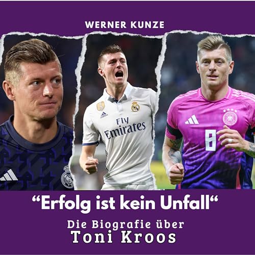 “Erfolg ist kein Unfall“: Die Biografie über Toni Kroos