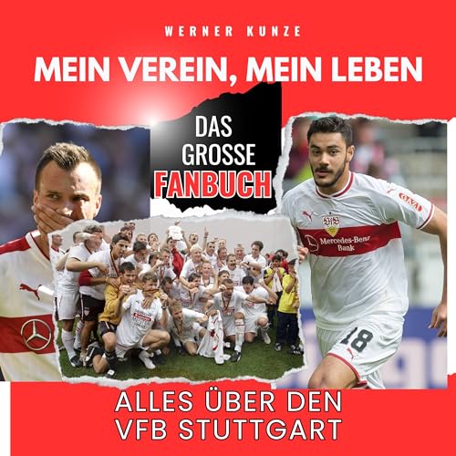 Mein Verein, mein Leben: Alles über den VFB Stuttgart - das große Fanbuch von 27amigos