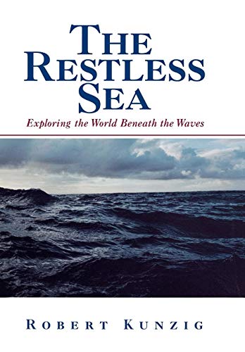 The Restless Sea: Exploring The World Beneath The Waves von W. W. Norton & Company