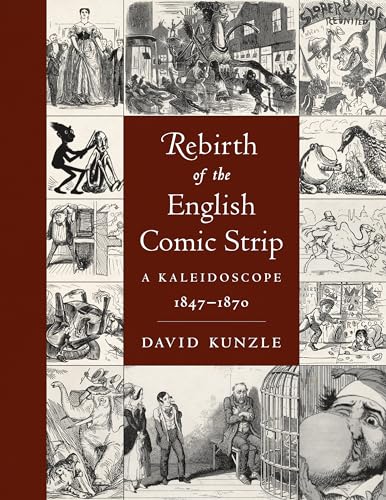 Rebirth of the English Comic Strip: A Kaleidoscope, 1847-1870