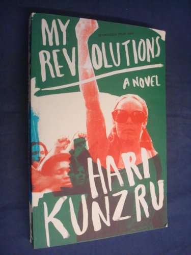 My Revolutions: A Novel