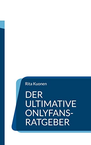 Der ultimative OnlyFans-Ratgeber: Erfolg, Promotion und Bekanntmachen