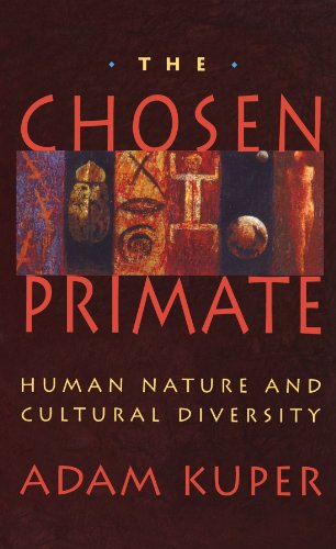 The Chosen Primate: Human Nature and Cultural Diversity The Chosen Primate: Human Nature and Cultural Diversity von Harvard University Press