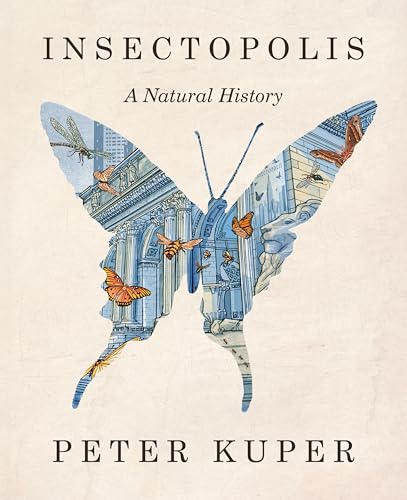 Insectopolis: A Natural History von Norton & Company
