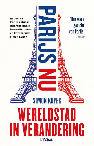 Parijs nu: wereldstad in verandering von Nieuw Amsterdam