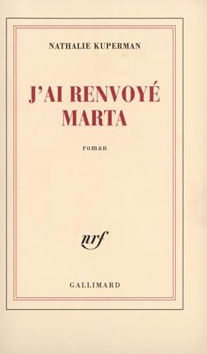 J'ai renvoyé Marta von GALLIMARD