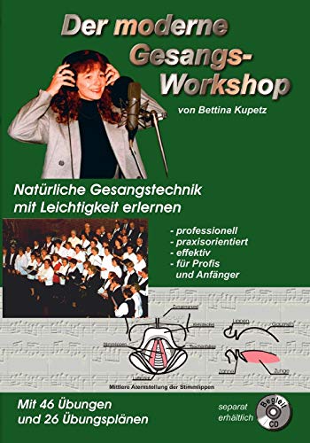 Der moderne Gesangs-Workshop: Natürliche Gesangstechnik mit Leichtigkeit erlernen von Books on Demand
