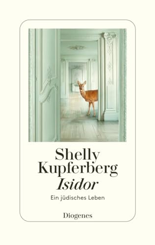 Isidor: Ein jüdisches Leben von Diogenes Verlag AG