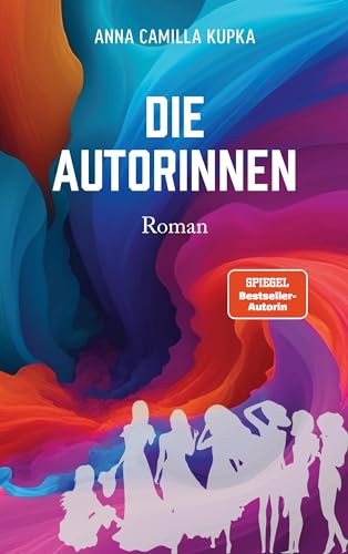 Die Autorinnen: Roman