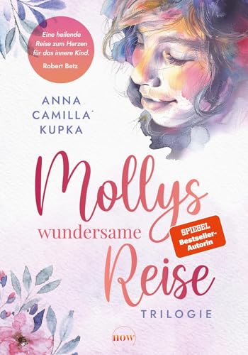 Mollys wundersame Reise: Die Trilogie als Jubiläumsausgabe in besonderer Ausstattung