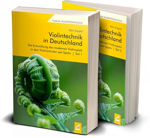 Violintechnik in Deutschland: Die Entwicklung des modernen Violinspiels in den Violinschulen seit Spohr (Forum Musikpädagogik)
