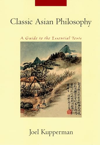 Classic Asian Philosophy: A Guide to the Essential Texts von Oxford University Press