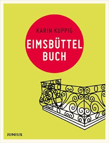 Eimsbüttelbuch: mit Eidelstedt, Hoheluft-West, Lokstedt, Niendorf, Schnelsen, Stellingen (Hamburg. Stadtteilbücher)