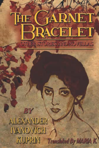 The Garnet Bracelet, other stories and novellas