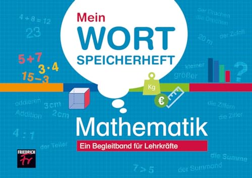 Mein Wortspeicherheft Mathematik: Ein Begleitband für Lehrkräfte