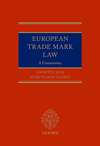 European Trade Mark Law: A Commentary von Oxford University Press, USA