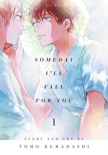 Someday I’ll Fall for You, Vol. 1 (SOMEDAY ILL FALL FOR YOU GN, Band 1) von Unknown