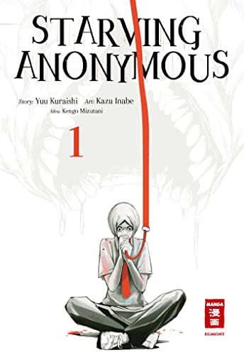 Starving Anonymous 01 von Egmont Manga