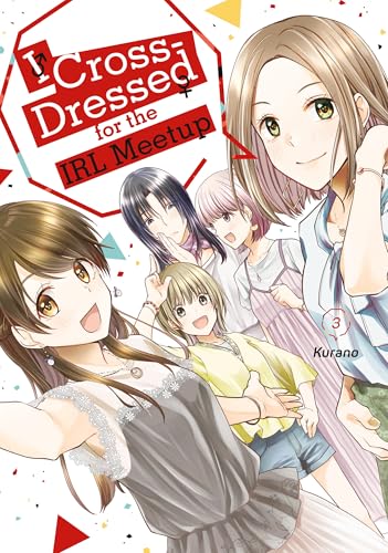 I Cross-Dressed for the IRL Meetup 3 von Kodansha Comics