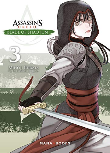 Assassin's Creed - Blade of Shao Jun T03 - Tome 3 (3)