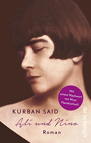 Ali und Nino: Mit einem Nachwort von Nino Haratischwili von ULLSTEIN TASCHENBUCH