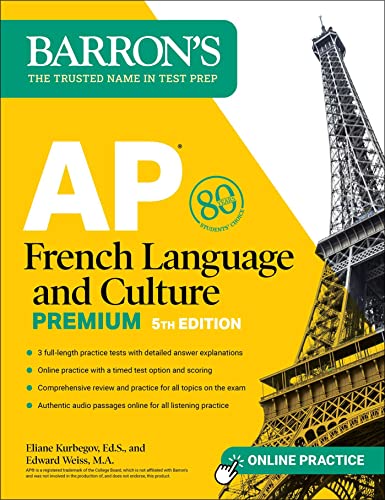AP French Language and Culture Premium, Fifth Edition: 3 Practice Tests + Comprehensive Review + Online Audio and Practice (Barron's AP Prep) von Barrons Educational Services