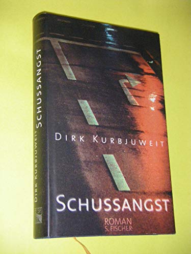 Schussangst: Roman