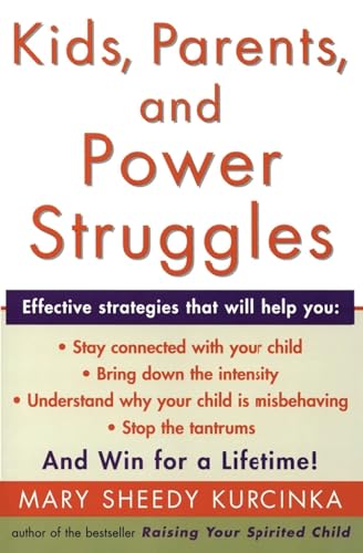 Kids, Parents, and Power Struggles: Winning for a Lifetime