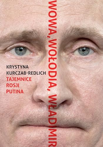 Wowa Wołodia Władimir: Tajemnice Rosji Putina