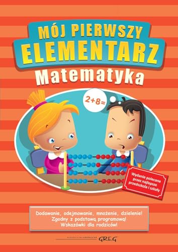 Mój pierwszy elementarz Matematyka von Greg