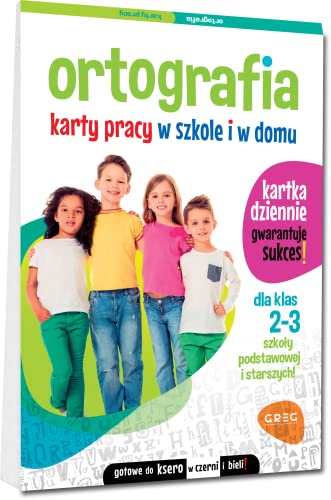 Ortografia Klasa 2-3 Karty pracy w szkole i w domu von Greg