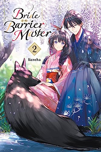 Bride of the Barrier Master, Vol. 2: Volume 2 (BRIDE OF BARRIER MASTER GN) von Yen Press
