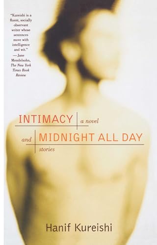 Intimacy and Midnight All Day: A Novel and Stories