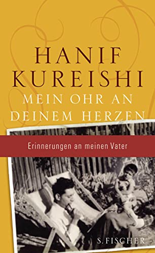 Mein Ohr an deinem Herzen: Erinnerungen an meinen Vater