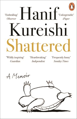 Shattered: From the author of The Buddha of Suburbia Shattered: From the author of The Buddha of Suburbia von Penguin Books Ltd (UK)