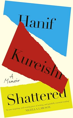 Shattered: Hanif Kureishi