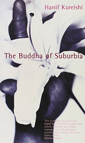 The Buddha of Suburbia: Winner of the Whitbread First Novel Award 1990 The Buddha of Suburbia: Winner of the Whitbread First Novel Award 1990