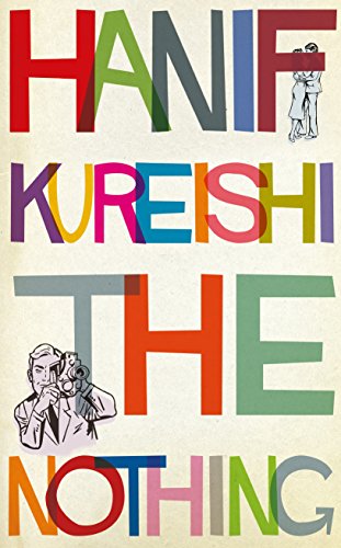 The Nothing: Hanif Kureishi von Faber & Faber