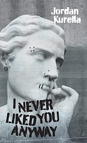 I Never Liked You Anyway von Lethe Press