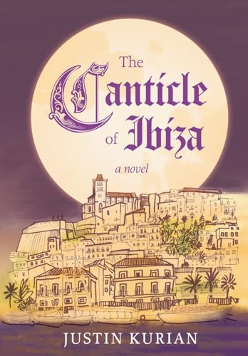 The Canticle of Ibiza von Stillwater River Publications