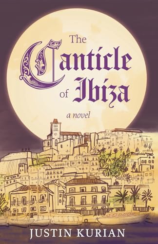 The Canticle of Ibiza von Stillwater River Publications