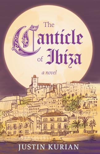 The Canticle of Ibiza The Canticle of Ibiza von Stillwater River Publications