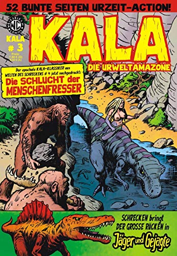 KALA Die Urweltamazone 3: Die Schlucht der Menschenfresser