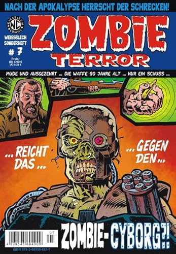 WEISSBLECH Sonderheft 7 ZOMBIE TERROR: ... reicht das gegen den Zombie-Cyborg?!