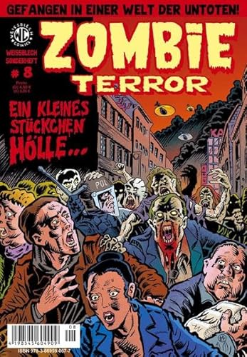 WEISSBLECH Sonderheft 8 ZOMBIE TERROR: Ein kleines Stückchen Hölle ...