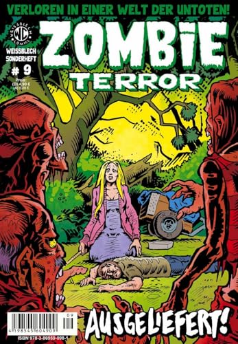 WEISSBLECH Sonderheft 9 ZOMBIE TERROR: Ausgeliefert!