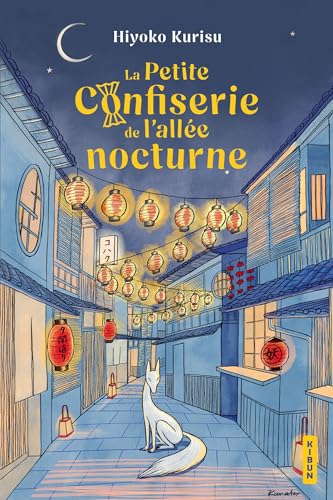 La Petite Confiserie de l'allée nocturne: Tome 1 von HAUTEVILLE